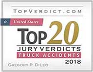 TopVerdict.com United States Top 20 Jury Verdicts Truck Accidents 2018 Gregory P. DiLeo